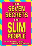 The Seven Secrets of Slim People by Hansen, Vikki, Goodman, Shawn 1st (first) Edition (1997)