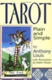 Tarot Plain and Simple by Anthony Louis (1996)