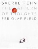 Sverre Fehn: The Pattern of Thoughts by Fjeld, Per Olaf (2009)