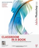 Adobe Photoshop CS2 (Classroom in a Book) by Adobe Creative Team, . 1st (first) Edition (2005)