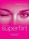 Pocket Superflirt by Cox, Tracey (2005)