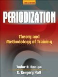 Periodization: Theory and Methodology of Training by Tudor O Bompa, G Gregory Haff 5th (fifth) Edition (2009)