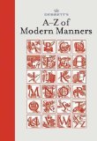 Debrett's A-Z of Modern Manners by Bryant, Jo, Corney, Sarah, Massey, Ruth (2008)