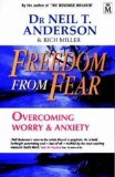 Freedom From Fear: Overcoming Anxiety And Worry: Overcoming Worry and Anxiety by Anderson, Dr. Neil T. (2007)