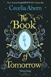 The Book of Tomorrow by Ahern, Cecelia (Reissue Edition (2012)