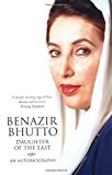Daughter of the East: An Autobiography by Bhutto, Benazir New Edition (2008)
