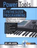 Power Tools for Synthesizer Programming by Aikin, Jim Pap/Cdr Edition (2004)