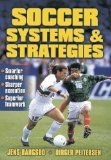 Soccer Systems and Strategies by Bangsbo, Jens, Peitersen, Birger (2000)