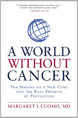 A World without Cancer: The Making of a New Cure and the Real Promise of Prevention