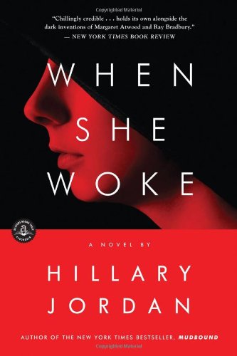 When She Woke: A Novel