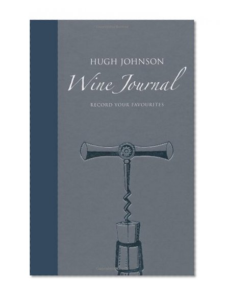 Hugh Johnson's Wine Journal