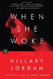 When She Woke: A Novel