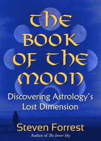 The Book of the Moon: Discovering Astrology's Lost Dimension