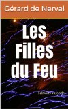 Les Filles du Feu de GÃ©rard de Nerval (French Edition)
