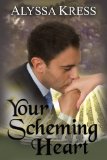Your Scheming Heart