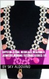 Crystal Coral Necklace Beading & Jewelry Making Tutorial Series I15