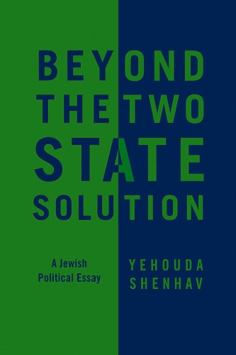 Beyond the Two-State Solution: A Jewish Political Essay