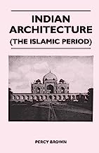 Indian Architecture (The Islamic Period)