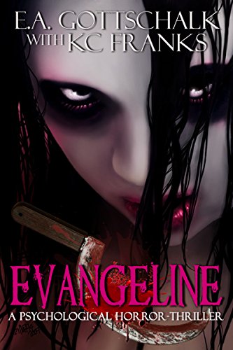 Evangeline: A Psychological Horror-Thriller