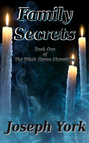 Family Secrets (The Witch Haven Chronicles Book 1)