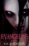 Evangeline: A Psychological Horror-Thriller