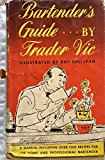 Bartenders Guide.By Trader Vic