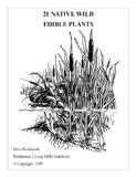 21 Native Wild Edible Plants