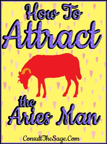 How To Attract the Aries Man