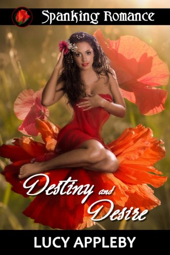 Destiny and Desire: five romantic spanking stories