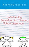 Outstanding Behaviour in a Primary School Classroom (1)