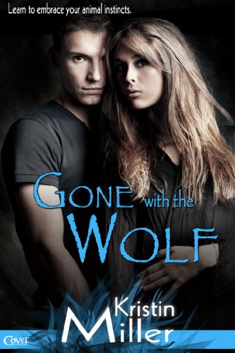 Gone with the Wolf (Entangled Covet) (Seattle Wolf Pack Book 2)
