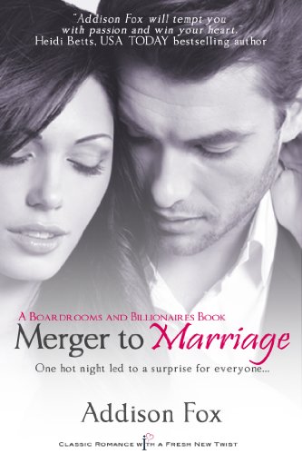 Merger to Marriage (Entangled Indulgence) (Boardrooms & Billionaires Book 2)