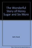 The Wonderful Story of Henry Sugar, and Six More