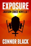 Exposure (Jackson Chase Novella Book 1)