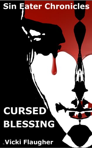Cursed Blessing: Book One of the Sin Eater Chronicles