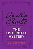 The Listerdale Mystery: A Short Story