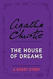 The House of Dreams: A Short Story