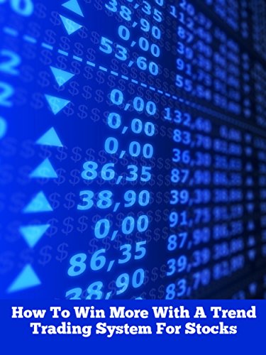 How To Win More With A Trend Trading System For Stocks
