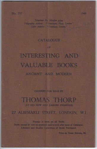 Catalogue Number 257: CATALOGUE OF INTERESTING AND VALUABLE BOOKS, ANCIENT AND MODERN