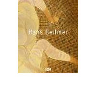 Hans Bellmer: Katalog zu den Ausstellungen im Centre Georges Pompidou, Paris, der Pinakothek der Moderne, M?nchen und der Whitechapel Art Gallery, London (Hardback)(German) - Common