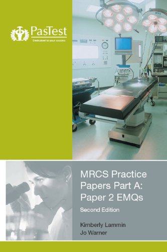 MRCS Practice Papers Part A: Paper 2 EMQs, Second Edition