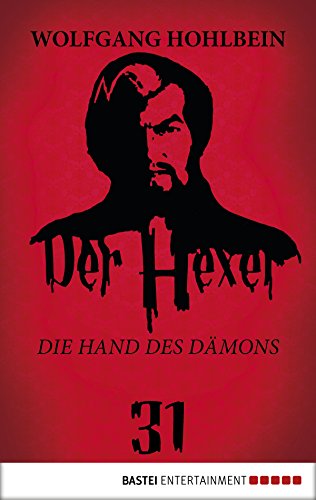 Der Hexer 31: Die Hand des Dämons. Roman (German Edition)