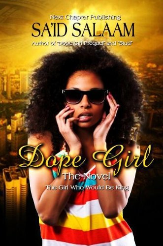 Dope Girl:   The Beginning
