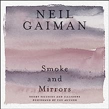 Smoke and Mirrors: Short Fictions and Illusions