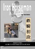 Iron Horseman level 1 - Masters Series Guide to Tekki Shodan Kata and Bunkai