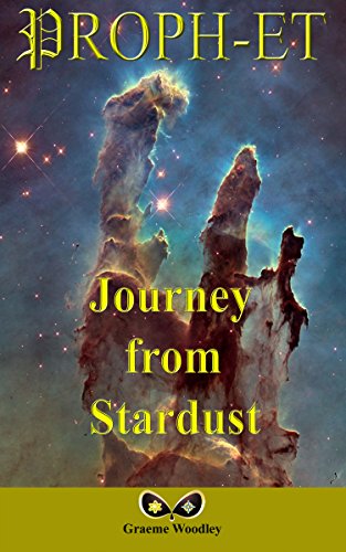 PROPH-ET: Journey from Stardust