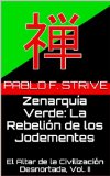 ZenarquÃ­a Verde: La RebeliÃ³n de los Jodementes (El Altar de la CivilizaciÃ³n Desnortada nÂº 2) (Spanish Edition)