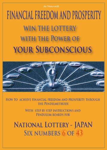 FINANCIAL FREEDOM AND PROSPERITY - WIN THE LOTTERY WITH THE POWER OF YOUR SUBCONSCIOUS - Japanese Lottery  LOTO 6  - 6 of 43 - JAPAN