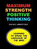 Maximum Strength Positive Thinking