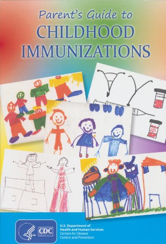 (March 2012 Edition) Parent's Guide to Childhood Immunizations